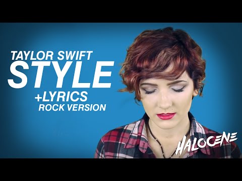 Taylor Swift - Style (Official Lyrics) Pop Goes Punk Cover by Halocene