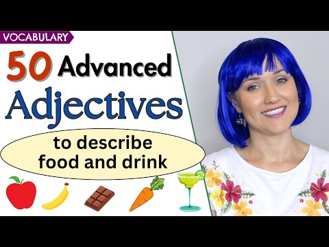 50 Advanced Adjectives to Describe Food and Drink | English Vocabulary