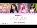 LAYSHA 레이샤 Pink Label Color Coded Lyrics Han Rom Eng