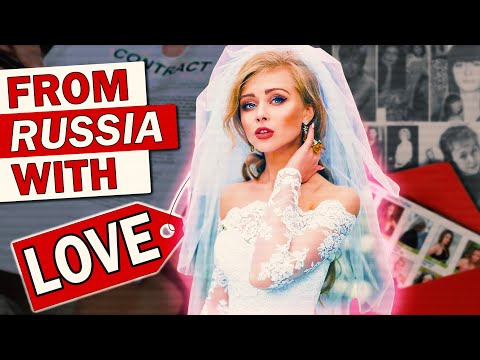 So You Want To Buy a Russian Bride?