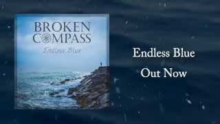 Broken Compass - Endless Blue