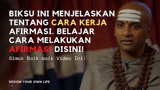 Biksu ini menjelaskan tentang cara kerja afirmasi
