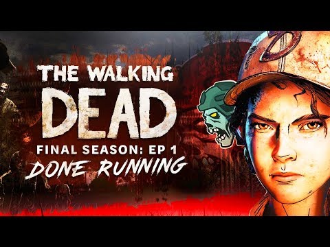 The Walking Dead: The Final Season - Episode 1 "Done Running" Complete Gameplay Walkthrough