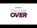 Tim White - Take Me Over (South Blast! Remix ...