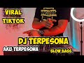 Dj terpesona aku terpesona menatap menatap wajahmu yang manis viral tiktok 2021 full bass