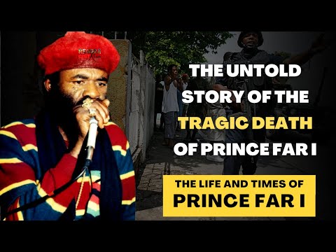 The Untold Story of the Tragic Death of Prince Far I