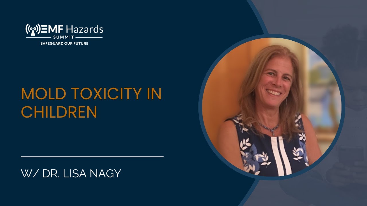 <span class="numbers">17</span> Mold Toxicity in Children - Dr. Lisa Nagy