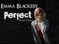 Emma Blackery- Perfect (Vocal Cover) 