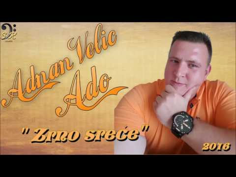 Adnan Ado Velić -  Zrno sreće -  2016