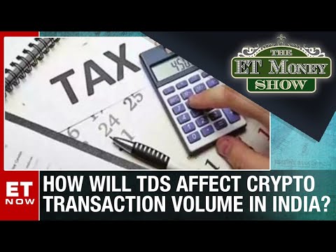 How Will The TDS Affect Crypto Transaction Volume In India? | The ET Money Show