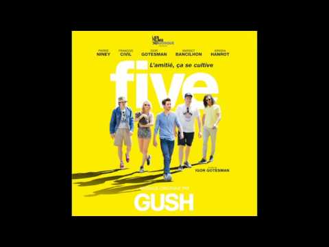 GUSH - The Barn (Musique originale de FIVE)