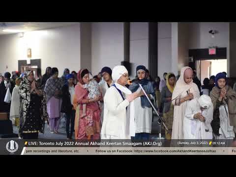 082 Ardaas and Hukamnaamaa Saaheb - Saturday PM - Toronto July 2022 Annual Akhand Keertan Smaagam