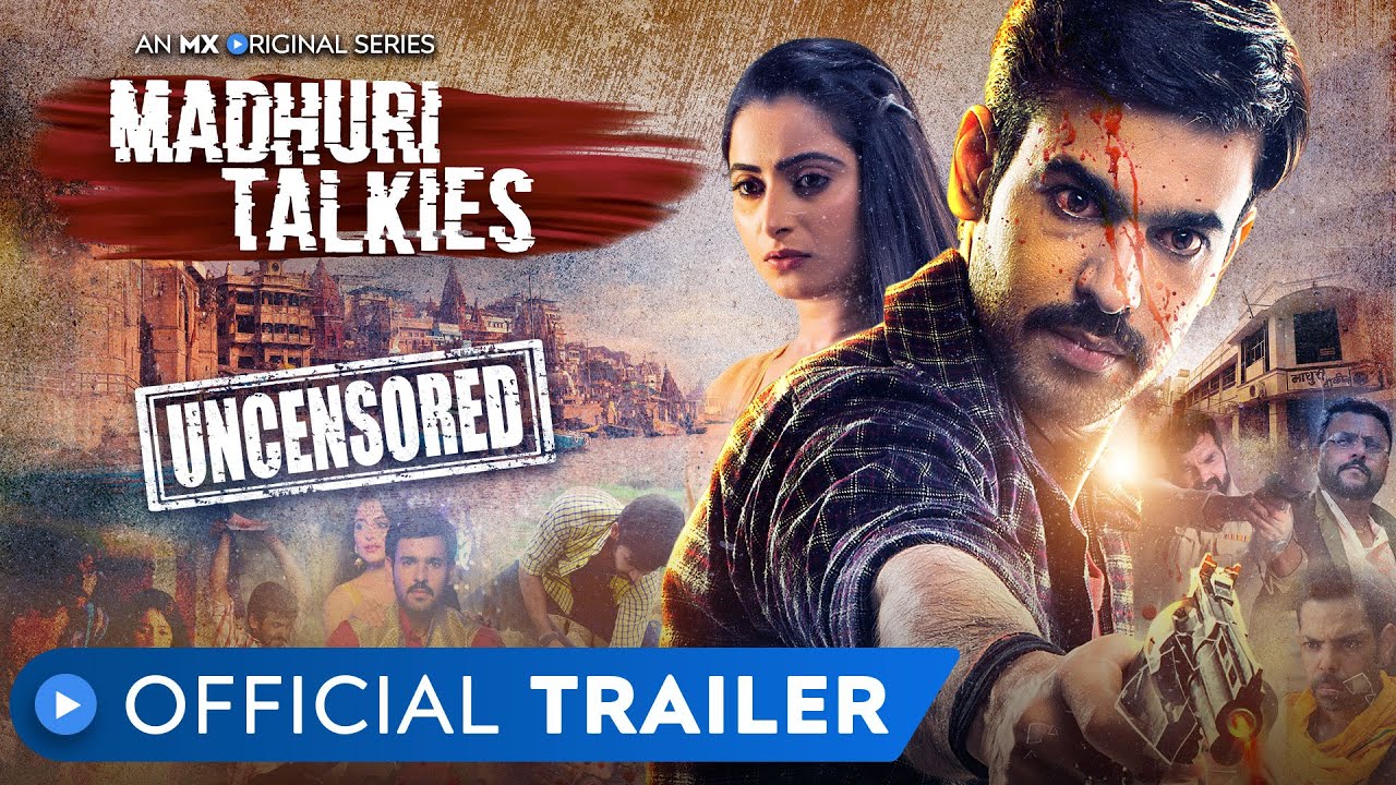 माधुरी टाॅकीज | Madhuri Talkies | Official Trailer | Rated 18+ |  MX Original Series | Thriller