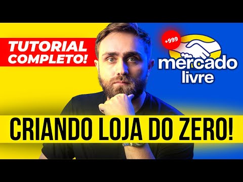 HOW TO OPEN A STORE ON MERCADO LIVRE? [Account Creation + Mercado Livre Overview]