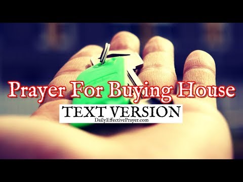 Prayer For Buying a House / Home (Text Version - No Sound)