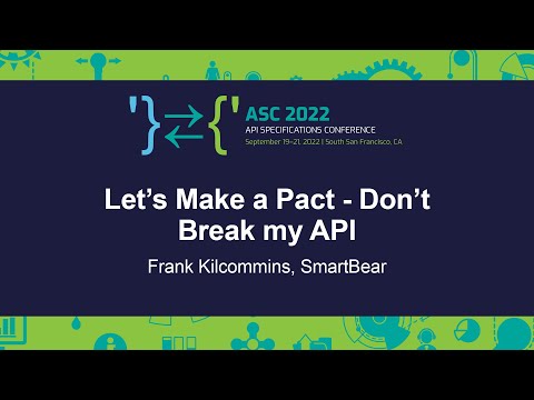 Let's Make a Pact - Don't Break my API - Frank Kilcommins, SmartBear