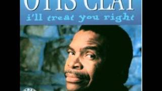 Otis Clay - Leave me and my woman alone