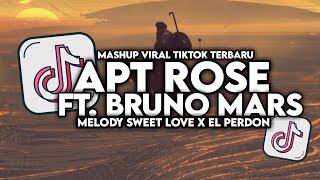 Download lagu DJ APT ROSE FT. BRUNO MARS X SWEET LOVE X EL PERDON MASHUP VIRAL TIKTOK FULL SONG MAMAN FVNDY mp3 Download lagu DJ APT ROSE FT. BRUNO MARS X SWEET LOVE X EL PERDON MASHUP VIRAL TIKTOK FULL SONG MAMAN FVNDY mp3