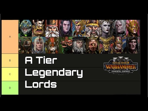 A Tier Legendary Lord Rankings - Total War: Warhammer 3: Immortal Empires