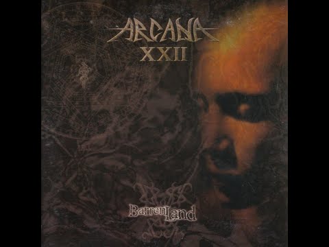 ARCANA XXII - Barren Land EP/Sweet Immortal/Single 2000/2020 full album