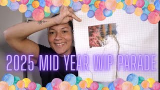 2025 Mid-Year Wip Parade! & Plans for the rest of the year