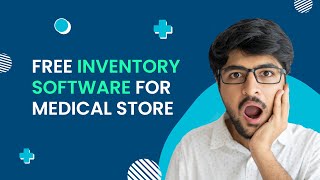 FREE Inventory Software for Medical Stores | Get Repeat Medicine Orders from Customers