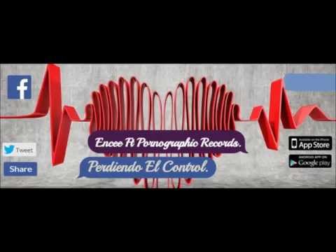 Encee Ft Jorge TDV & El Orion - Perdiendo El Control - Reggaetón 2015