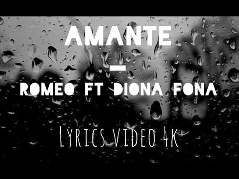 Romeo ft. Diona Fona - Amante (lyrics/teksti)
