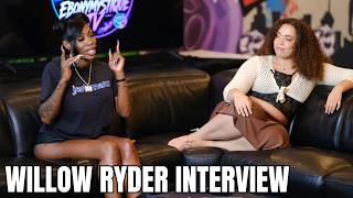 EBONY MYSTIQUE TV - WILLOW RYDER INTERVIEW