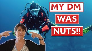 Unforgettable Dive: I Had A Whacko Divemaster On My First Certified Dive - Crazy Scuba Diving Story