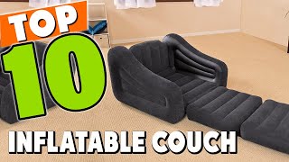 Best Inflatable Couch In 2023 - Top 10 New Inflatable Couches Review