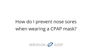 How to Avoid CPAP Mask Pressure Sores and Face Marks