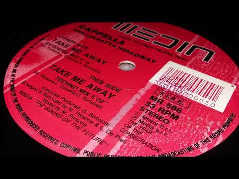 Cappella With Loleatta Holloway - Take Me Away (Extended Mix)