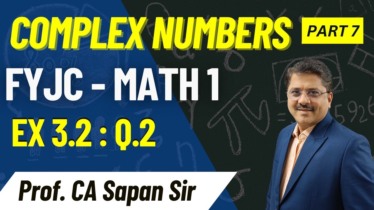 Complex Numbers | Ex 3.2 Q2 | Part 7 | 11th Commerce Maths 1 | Maharashtra Board I CA Sapan Sir