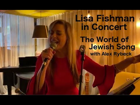 Lisa Fishman in concert - The World of Jewish Song - Accompanied by Alex Rybeck