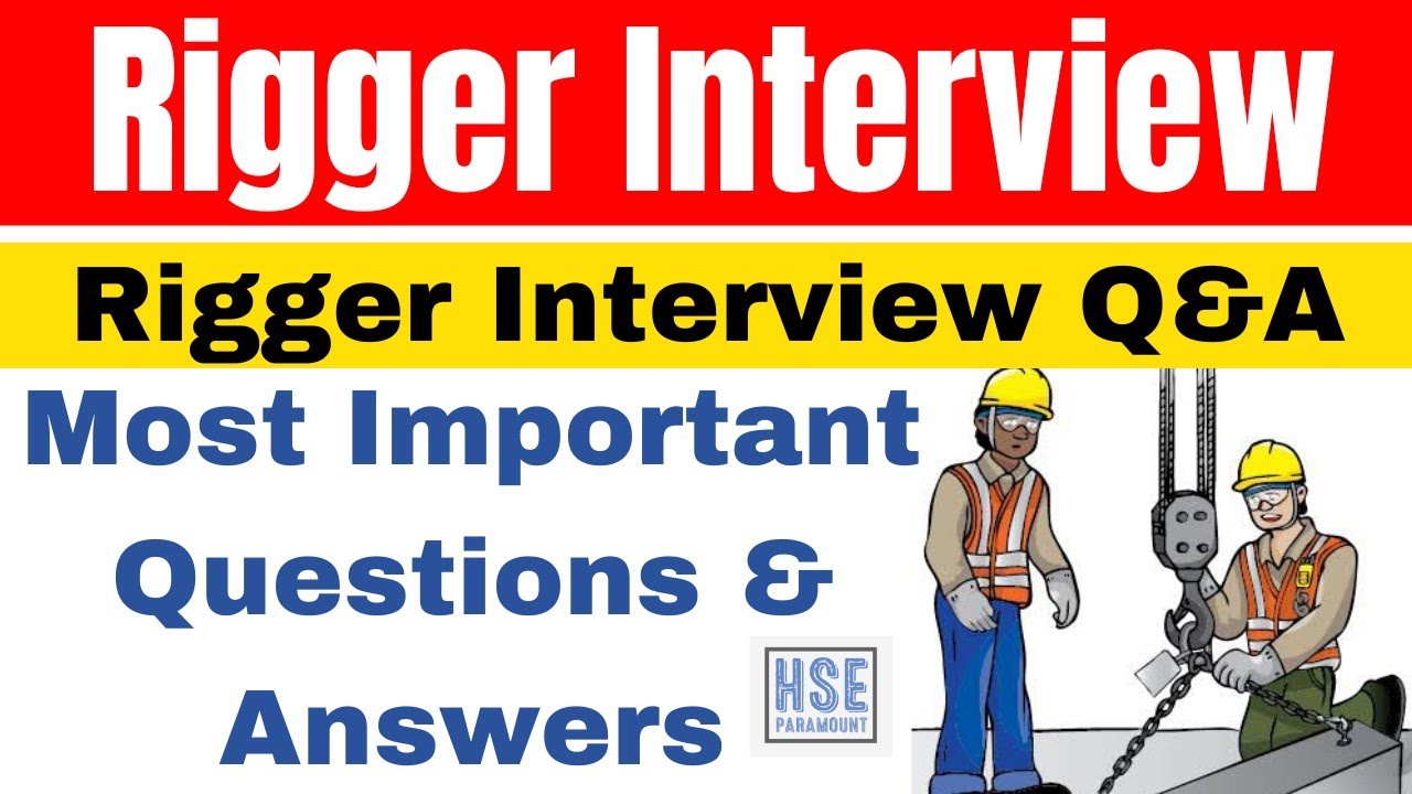 Rigger Interview | Most Important Questions & Answers #hseparamount #rigging