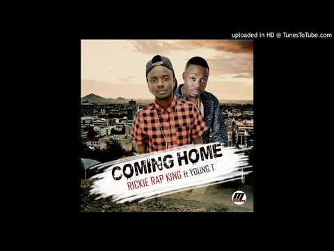 Rickie-rap-king ft Young T Wokongha - Coming Home