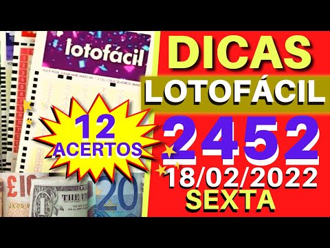 Lotofcil 2452. Dicas para Hoje 18/02. SEXTA.