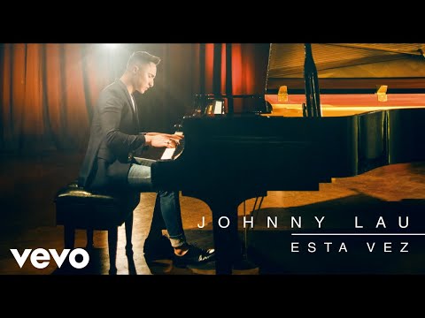 Johnny Lau - Esta Vez (Cover Audio)