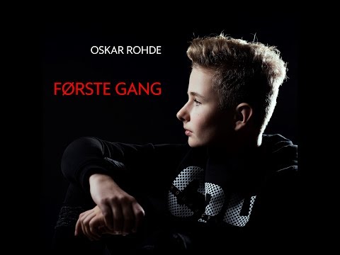 FØRSTE GANG - OSKAR ROHDE - officiel musikvideo