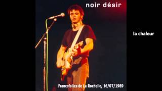 1989 - Noir Désir  La chaleur (Live Francofolies)