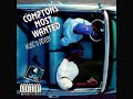 Compton's Most Wanted ( Niggaz Strugglin )( ExpLicit ) ( CPT )