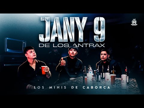 Los Minis De Caborca - Jany 9 de los ántrax (Video Oficial)