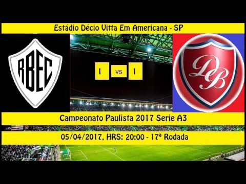 CAMPEONATO PAULISTA 2017 SERIE A3 RIO BRANCO 1 X 1...