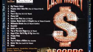 Big Tymers - Top Of The Line Nigga {Featuring – Lil&#39; Wayne}