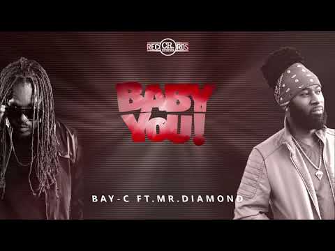 Bay-C feat. Mr. Diamond - Baby You [Official Audio]