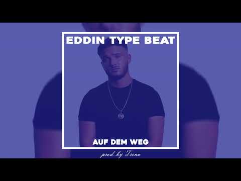 Eddin Type Beat 2021 "Auf dem Weg" (prod. by Trena)