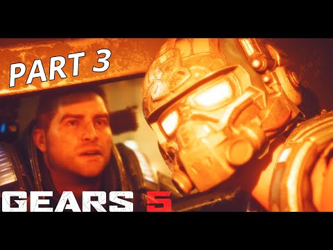GEARS 5 Gameplay Walkthrough Part 3 - No Commentary