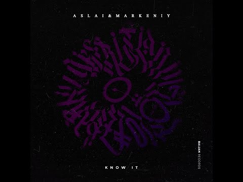 Aslai, markeniy  - Know It