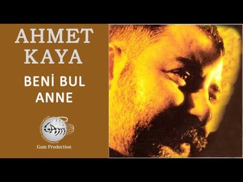 Beni Bul Anne - Ahmet Kaya